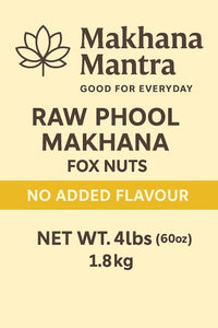 Premium unflavoured Makhana – Healthy & Crunchy Fox Nuts Snack